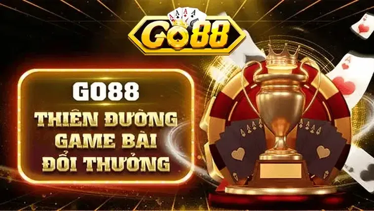 Hệ Thống Game Bài Go88 Mang Đến Cơ Hội Chiến Thắng Đột Phá Bùng Nổ